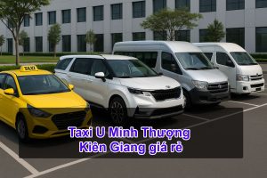 Taxi U Minh Thượng Kiên Giang giá rẻ