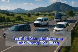 Taxi Tiền Giang Bình Dương - Bình Dương Tiền Giang